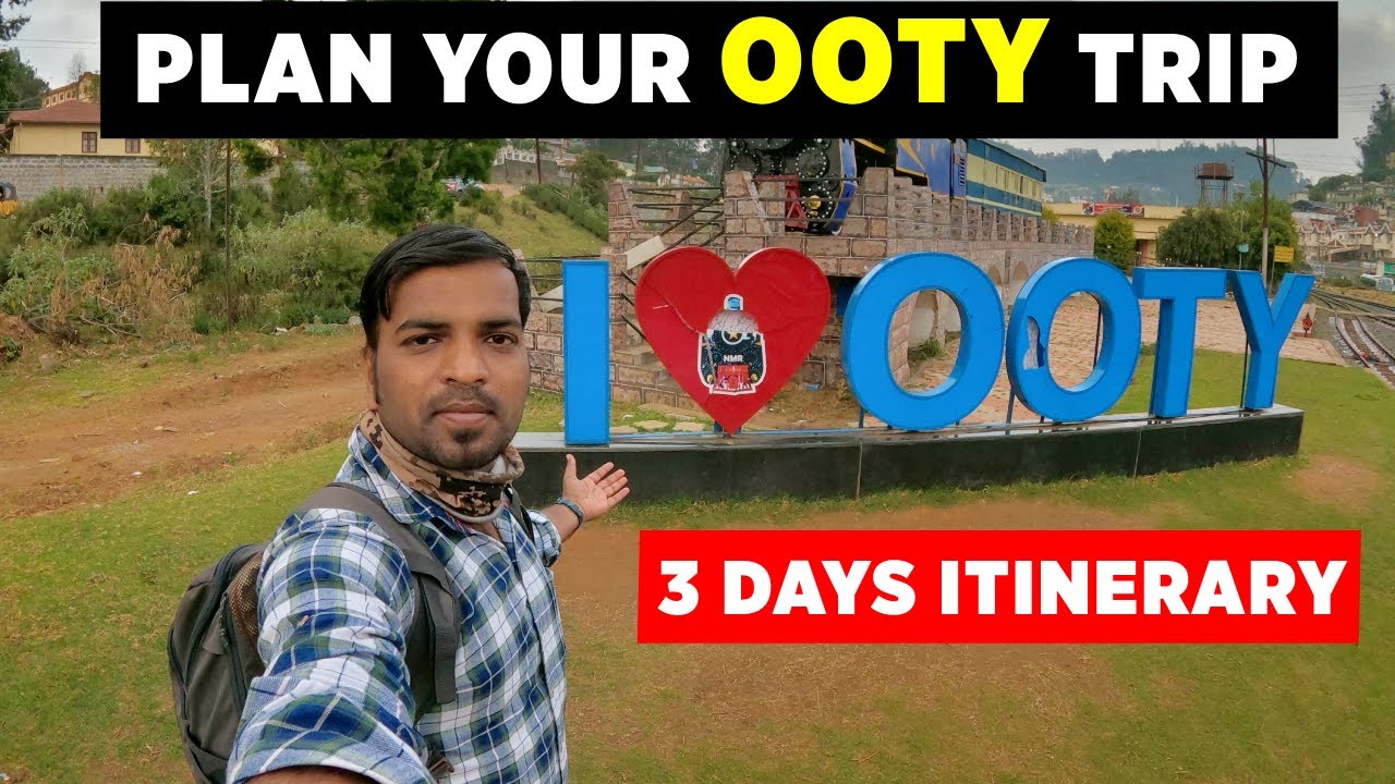 ooty tour plan quora