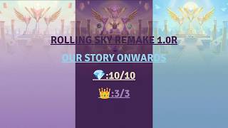 Rolling sky remake 1.3.0r Our story onwards