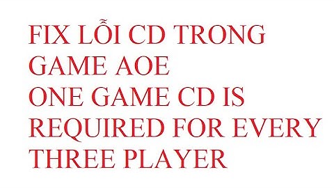 FIX LOI CD TRONG GAME AOE