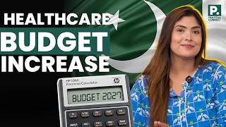 Pakistan Plans Major Health Funding in New Budget | Isma Shaukat | Pakistan Connect