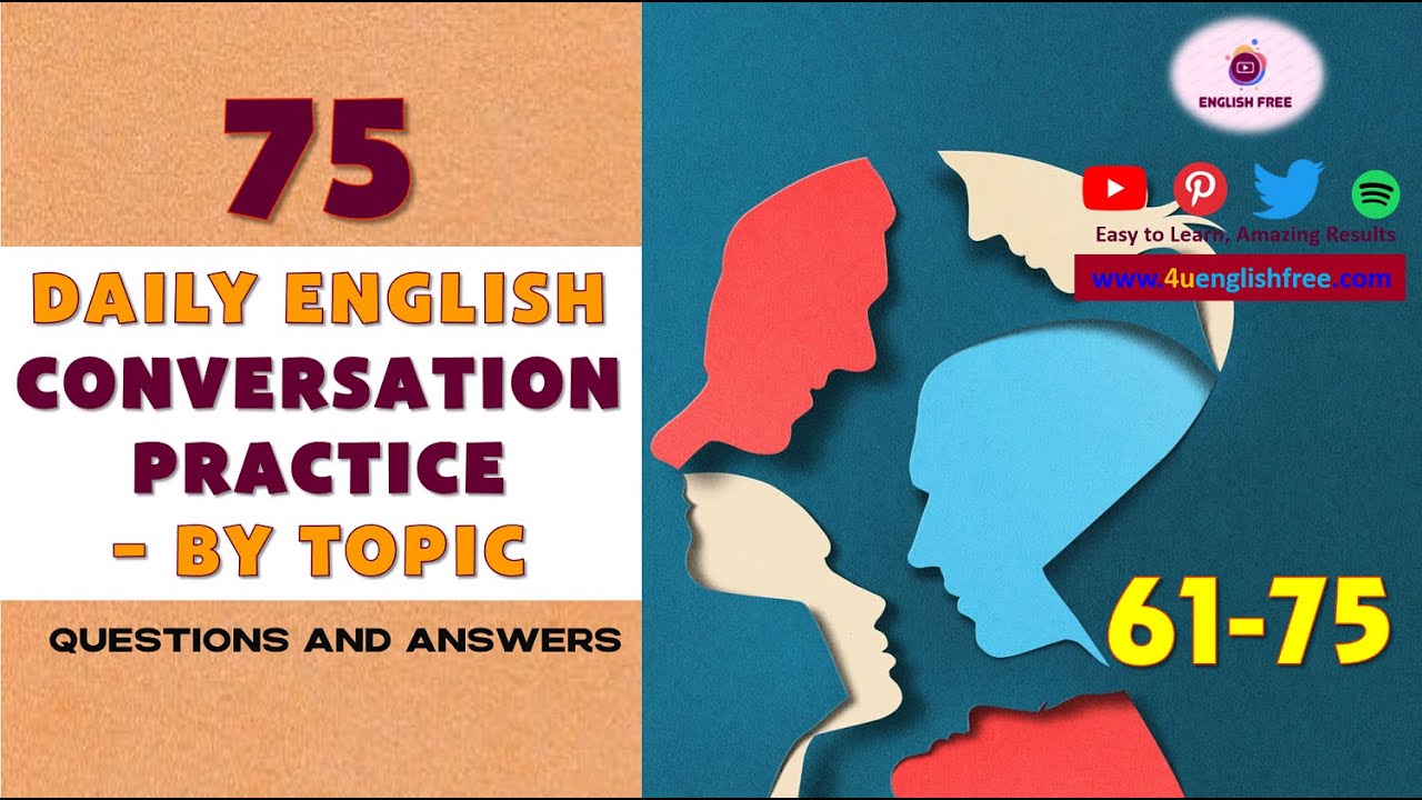 [7/7] DAILY ENGLISH CONVERSATION PRACTICE by Topic | 61-75 - YouTube