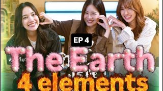 4 Elements। The Earth EP 4 with ( Eng sub ) Thai drama 