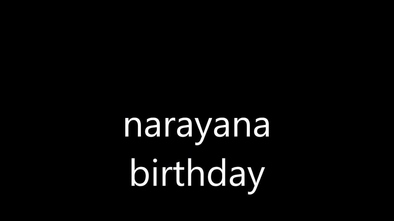 Happy birthday narayana - YouTube