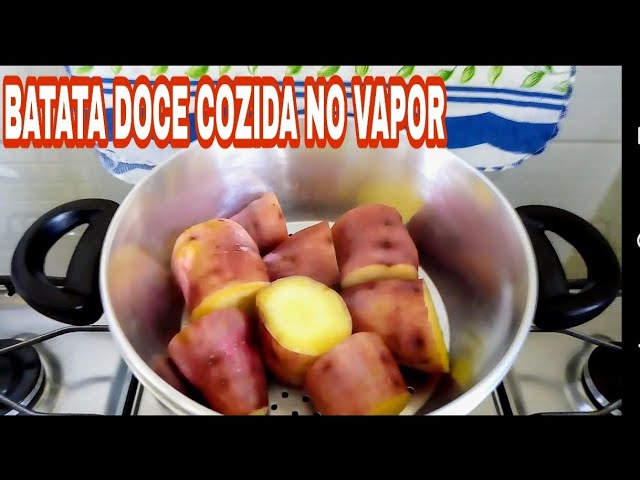BATATA DOCE COZIDA NO VAPOR - YouTube