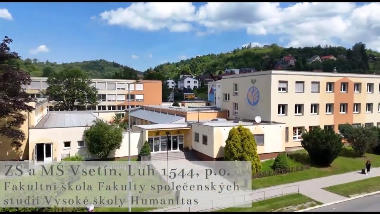ZŠ a MŠ Vsetín, Luh 1544, p.o. Fakultní škola Fakulty společenských studií VYSOKÉ ŠKOLY HUMANITAS
