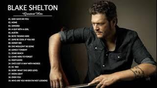 Blake Shelton Greatest Hits Full Album - Best Songs of Blake Shelton