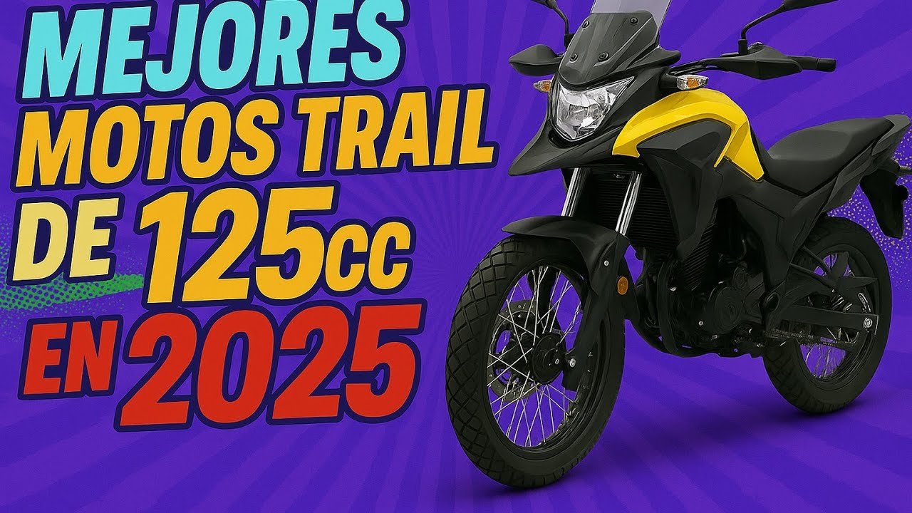 ➤ 7 Motos Trail de 125 cc en 2025 ¿Cuál es la Mejor Opción? 👉 ¿Cuál Te Conviene Más?