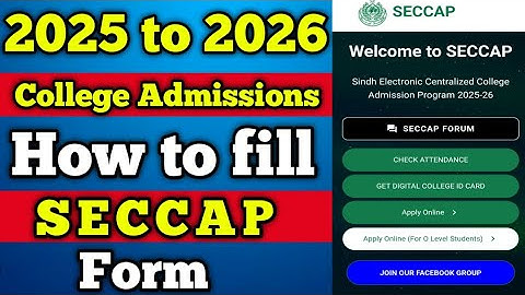 How To fill SECCAP form 2025 | 2025 to 2026 College admissions Sindh and Karachi | SECCAP Form 2025