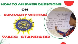 How to answer summary questions in English. #waec
