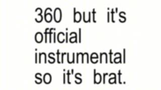 Charli xcx - 360 (Official Instrumental) + HQ. 