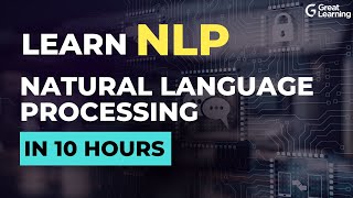 NLP Tutorial | What is Natural Language Processing? | NLP Full Course | Great Learning