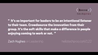 122: Help Desk to Infrastructure Engineer to IT Director — Zach Hughes on Leadership