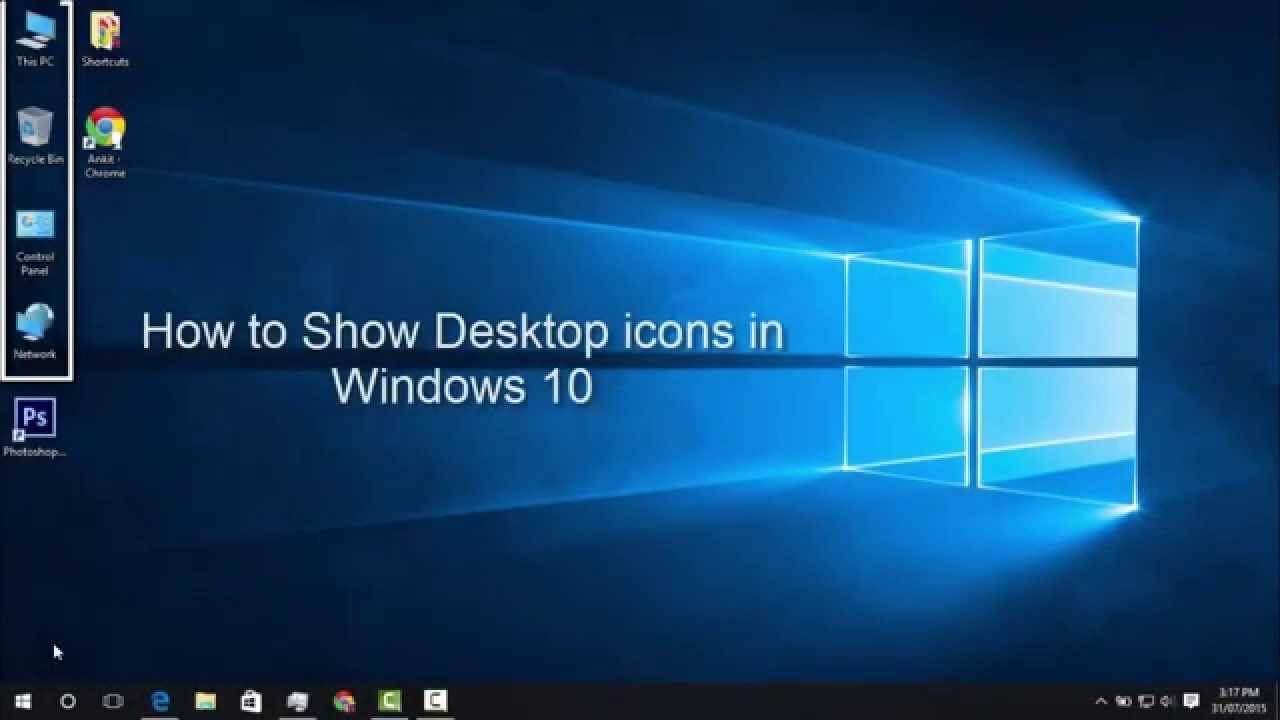 How To Show Desktop Icons In Windows 10 Youtube