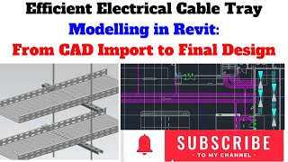 Electrical Cable Tray Modelling in Revit  From CAD Import ( Correct Way To insert CAD File)