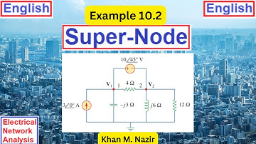 (E)ENA(A) Ex 10.2 || Super-Node ||  || Nodal Analysis ||