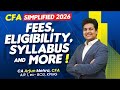 CFA 2026 Simplified | Fees, Eligibility, Syllabus &amp; Exam Details | CA Arjun Mehra, CFA Level 1 Live