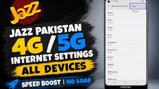 Jazz Pakistan [🇵🇰] 4G • 5G APN Settings for All Android Devices 