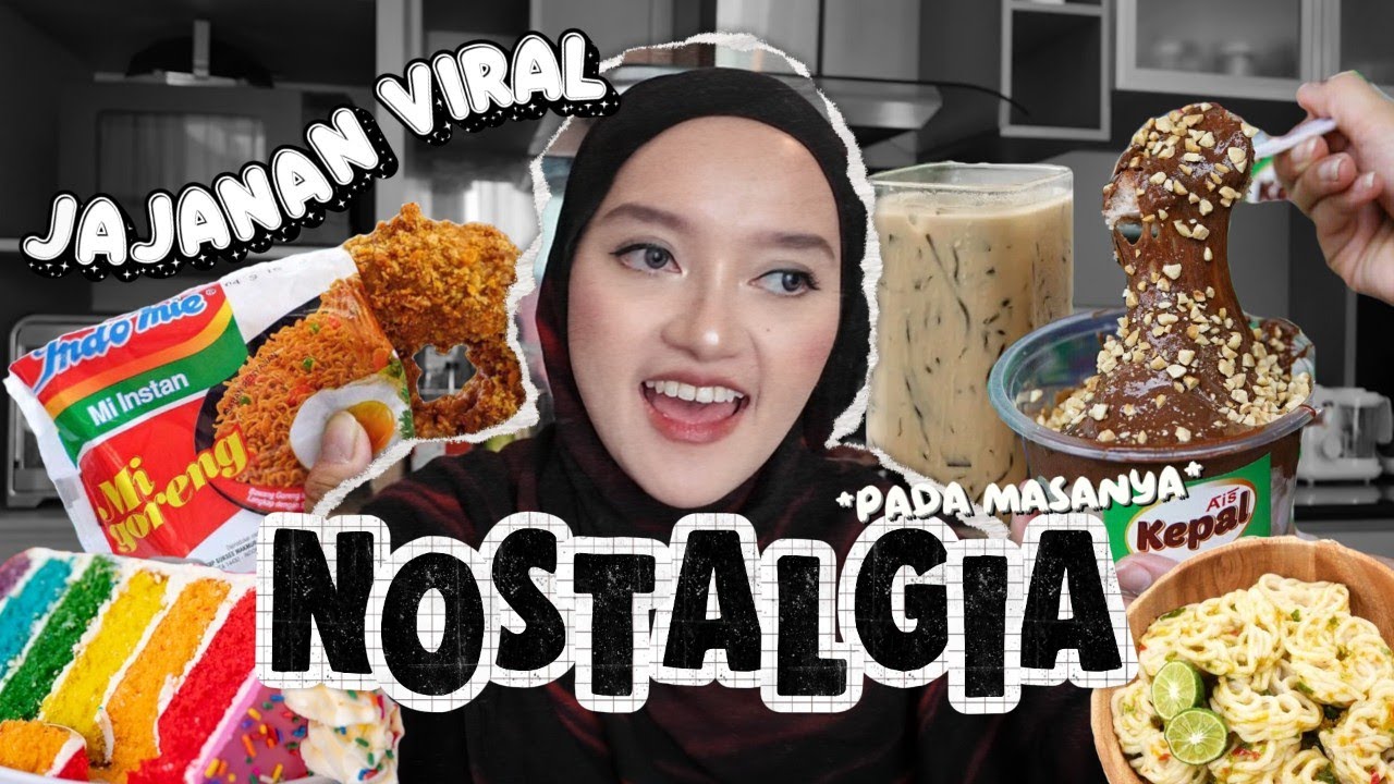 NOSTALGIA MAKANAN VIRAL !!! RASANYA NGANGENIN BANGET!!