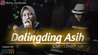 Dalingding Asih 'pop sunda' (COVER) || Diora Musicale ||