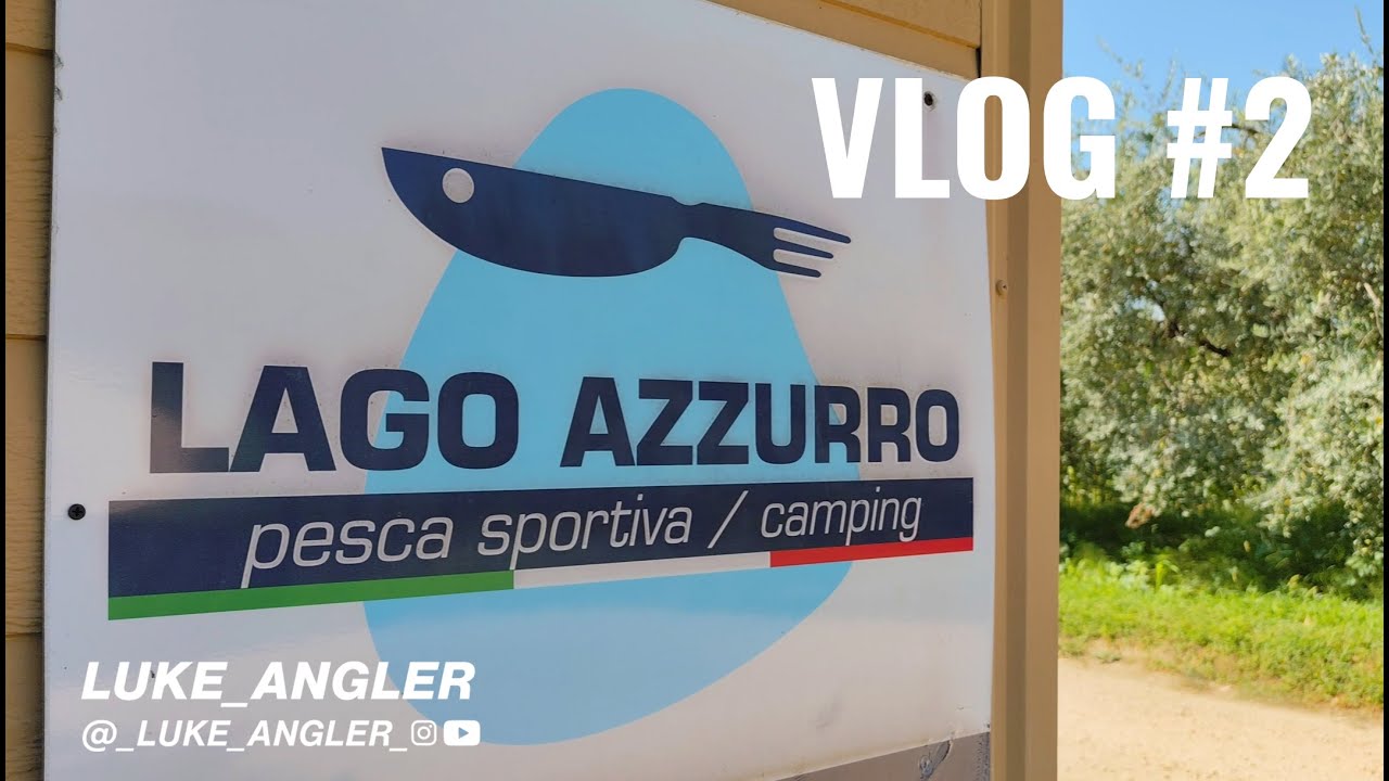 VLOG 2 | Lago Azzurro | Carpfishing