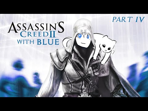 Assassin's Creed 2 with Blue & Yellow! (Part 4) - Assassin's Creed 2 with Blue & Yellow! (Part 4)