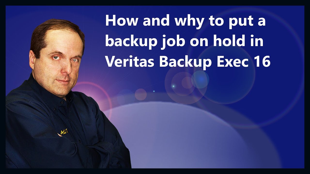 How and why to put a backup job on hold in Veritas Backup Exec 16