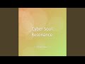Cyber Soul Resonance