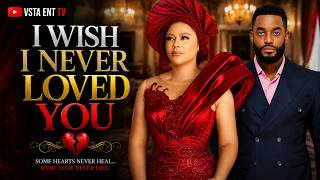 I WISH I NEVER LOVED YOU - NADIA BUARI , CHIKE DANIELS -  | LATEST 2026 NIGERIAN MOVIE