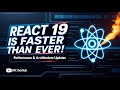 React 19 Is Faster Than Ever! 🔥 Performance & Architecture Updates You Must Know