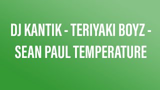 🎵(FREE)  DJ KANTIK - TERIYAKI BOYZ - SEAN PAUL TEMPERATURE 🎵      🎶(No Copyright Music)🎶