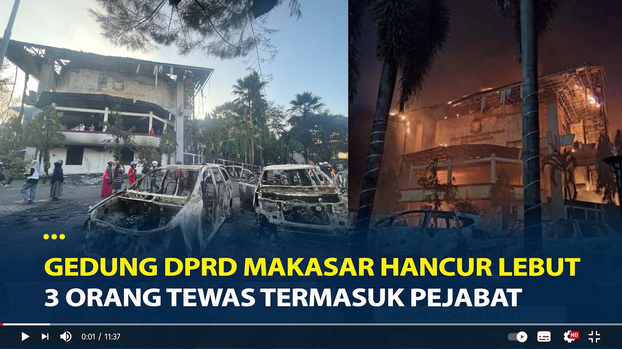 Gedung DPRD Makasar Tinggal Puing Jadi Tontonan Warga, 3 Orang Tewas Termasuk Pejabat