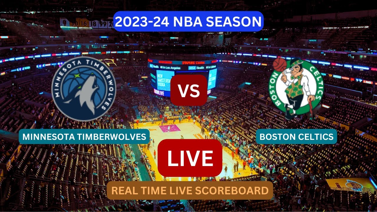 Celtics Vs Timberwolves LIVE Score UPDATE Today Basketball 202324 NBA