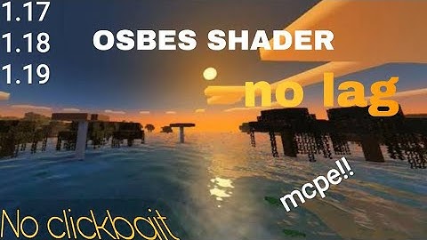 OSBES Shader (1.17-1.18-1.19) - Support RenderDragon & Reflections - Minecraft Pocket Edition