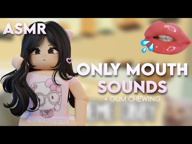 ROBLOX ASMR ★ PURE MOUTH SOUNDS & GUM CHEWING for relax💤