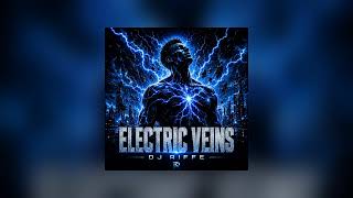 DJ Riffe - Electric Veins | Official Music Video