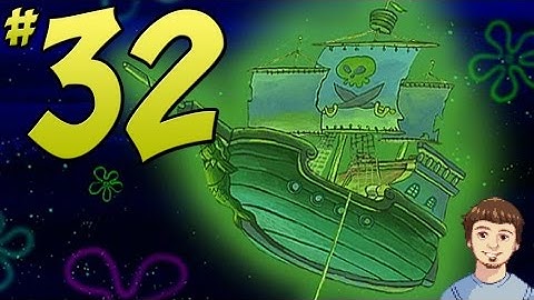 SpongeBob SquarePants: Battle for Bikini Bottom - PART 32 - Graveyard of Ships!