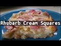 Recipe rhubarb cream squares