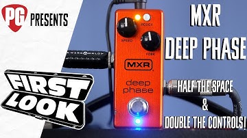 MXR Deep Phase Demo | First Look