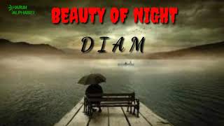 Beauty of Night - Diam (lirik)