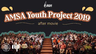AMSA Youth Project 2019: AFTERMOVIE