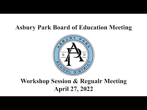 Asbury Park Board of Education Meeting - April 27, 2022