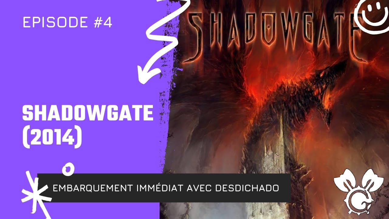 Shadowgate 2014 : Le Fullplay Complet avec Desdichado (épisode 4)