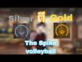 Silver ឡើងទៅ Gold 🥇 The Spike volleyball Story The Spike Khmer