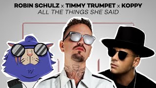Robin Schulz x Timmy Trumpet x KOPPY - All The Things She Said (Official Audio)