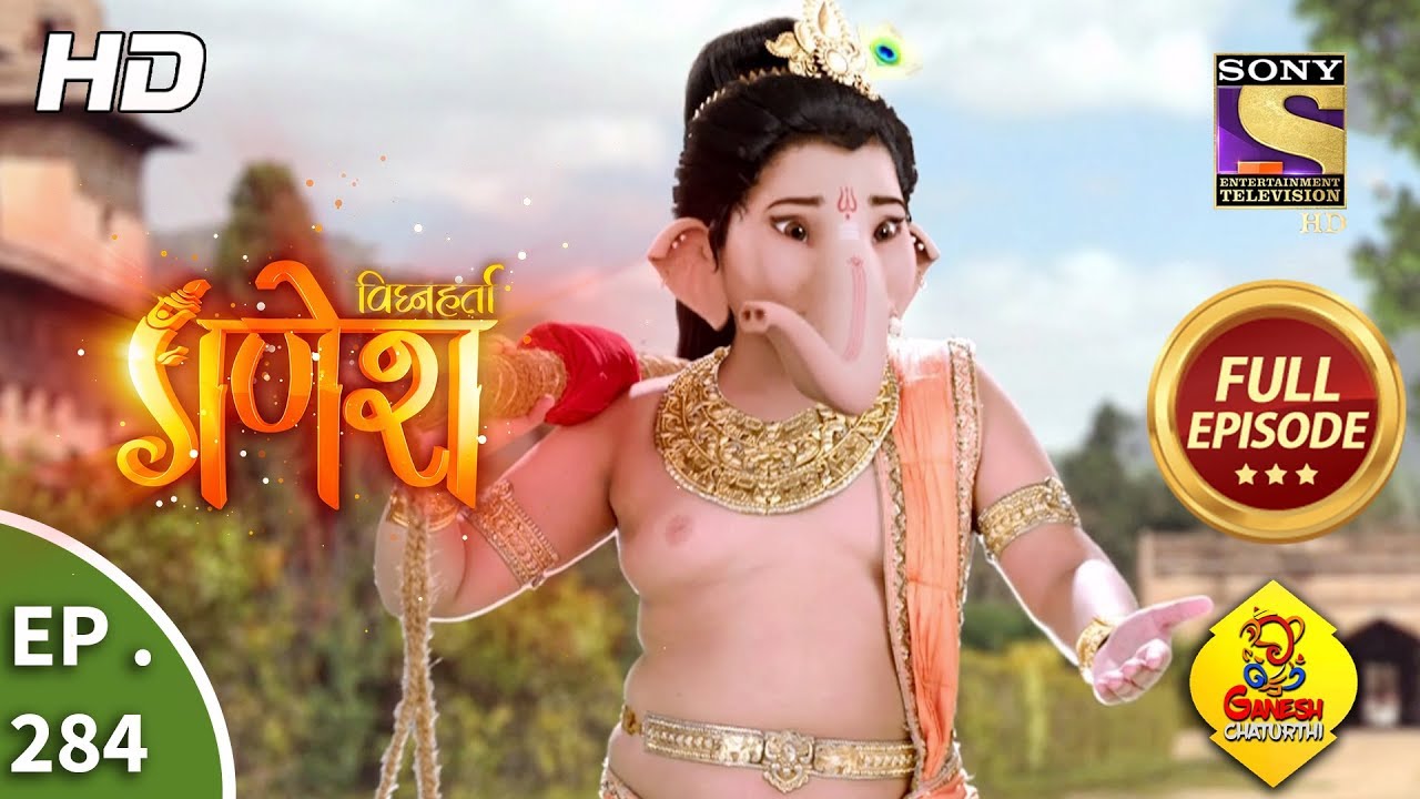 Vighnaharta Ganesh - Ep 284 - Full Episode - 21st September, 2018