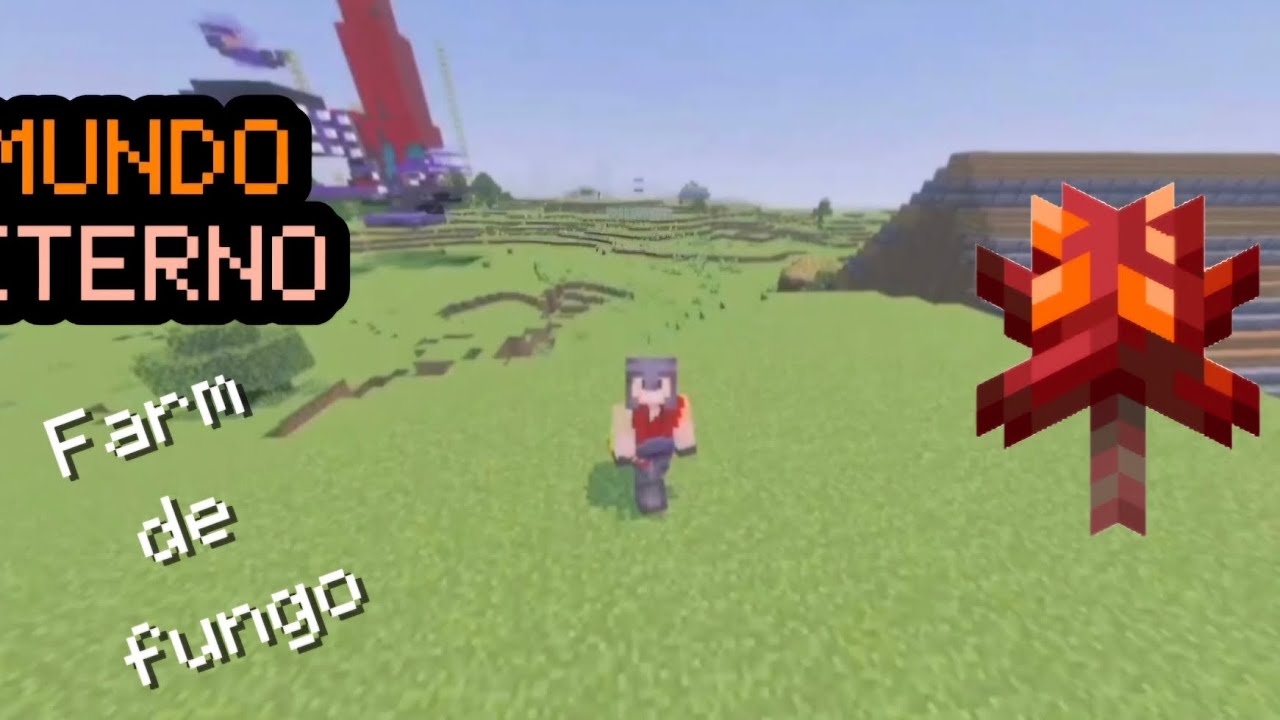 MEU MUNDO ETERNO- FARM DE FUNGO DO NETHER