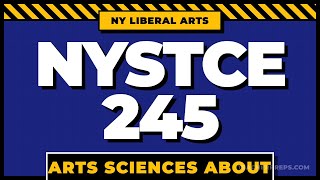 NYSTCE 245 Arts Sciences About