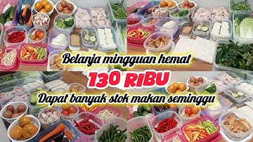 FOOD PREPARATION 130 RIBU UNTUK MAKAN SEMINGGU ‼️| DEFINISI BELANJA MINGGUAN HEMAT YANG SESUNGGUHNYA