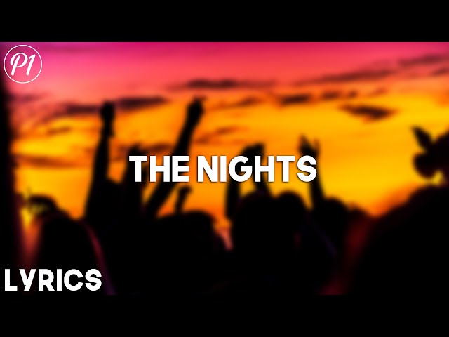 Avicii - The Nights (Lyrics) class=