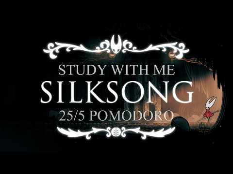 Study With Me in Hollow Knight: Silksong | 25/5 Pomodoro Timer | Focus Timer